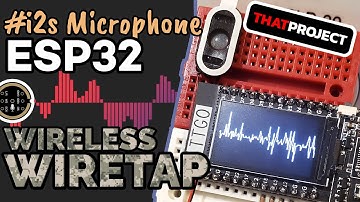 Wireless Wiretap System using 2x ESP32, INMP441 & MAX98357A