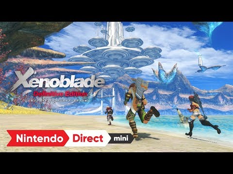 ゼノブレイド ディフィニティブ・エディション [Nintendo Direct mini ...