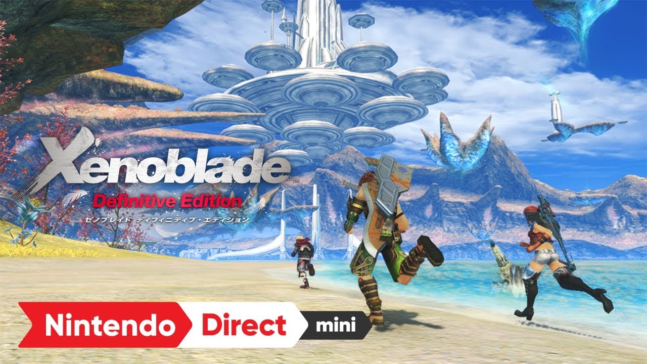 ゼノブレイド ディフィニティブ・エディション [Nintendo Direct mini 2020.3.26]