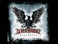 Alter Bridge - Come To Life / Brand New Start