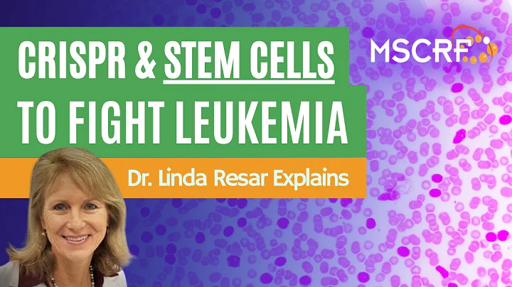 CRISPR and Stem Cells to Fight Leukemia  - Dr Lind...