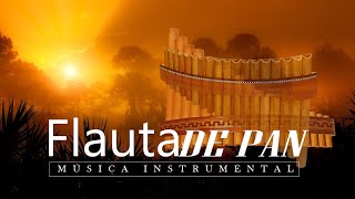 Musica Instrumentales con flauta de pan - La mejor musica de flauta del mundo