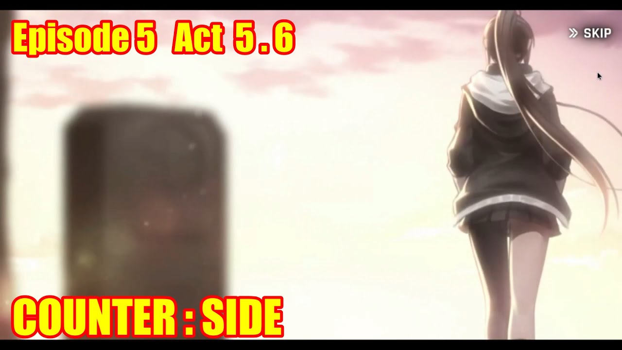 COUNTER : SIDE | Eps 5 act 5.6 | END of Episode 5