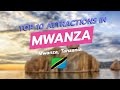Top 10 Attractions In Mwanza Tanzania рџЊ вњЁ Top 10 Attractions In Mwanza Tanzania рџЊ вњЁ