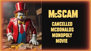 McSCAM -  Cancelled McDonald&#39;s Monopoly Game Movie