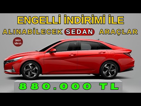 Engelli İndirimi Ötv Muafiyeti ile Alınabilecek Sedan Araçlar