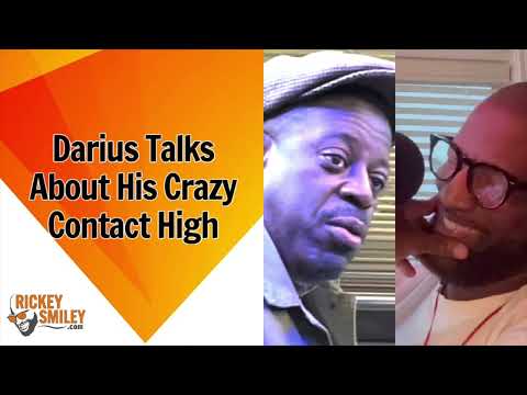 Darius Talks About His Crazy Contact High