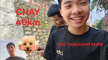 CHẠY 40km CÙNG CAO CẠC#viral 