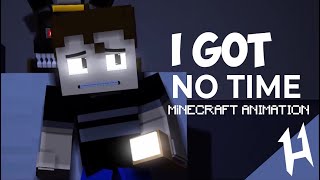 FNAF Song I Got No Time Minecraft Animation