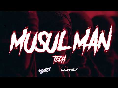 MUSULMAN TECH ✘ Sebastian Caviglia ✘ Lautii Dj