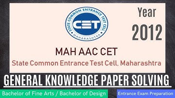 MAH AAC CET/BFA General Knowledge Paper Solving 2012/Bachelor of Fine Arts/ Bachelor of Design/Hindi