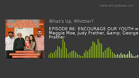 EPISODE 86: ENCOURAGE OUR YOUTH with Maggie Moe, J...