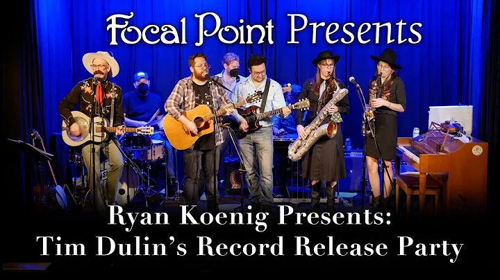Focal Point Presents   Ryan Koenig Presents Tim Du...