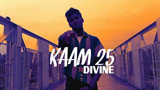 Divine-Kaam 25 | Dance video | Govind Mali Choreography