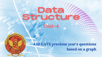 4.10 GATE previous years’ questions based on a graph | unit 4 | AL303 | IT303 |Data Structure | RGPV