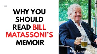 Why You Should Read Bill Matassoni's Memoir (Strategy Skills Classics)