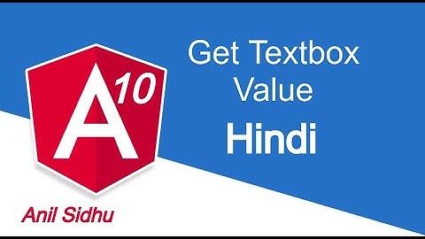 Angular 10 - 11 Hindi tutorial #10 get input box value