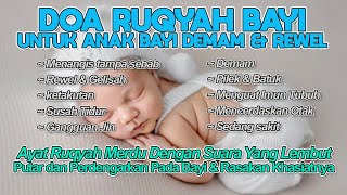 Ayat Ruqyah Bayi Susah Tidur, Rewel, Gelisah, Demam, Gangguan Jin Syaitan