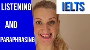 IELTS LISTENING AND PARAPHRASING!