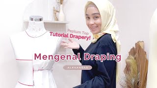 Mengenal Draping | Draping Tutorial | Making a Peplum Top by ALKHANSAS 354 views 1 year ago 12 minutes, 36 seconds