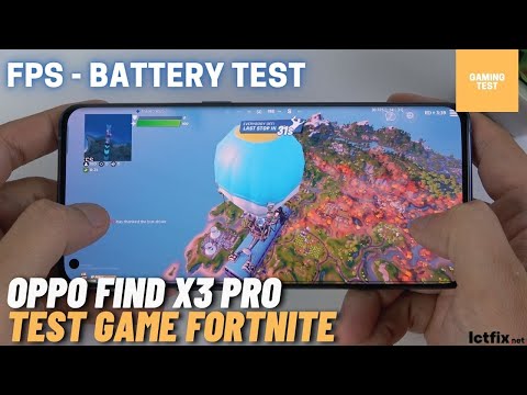 Oppo Find X3 Pro test game Fortnite | Snapdragon 888, 120Hz Display