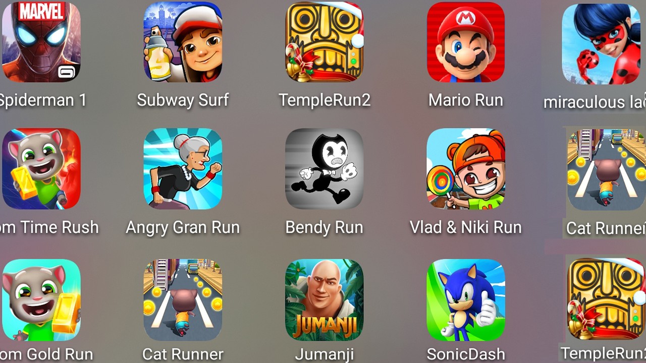 Subway Surf,Sonic Dash,Tom Gold Run,Bendy Run,Mario Run,Temple Run 2,Spiderman Unlimited,Minion Rush