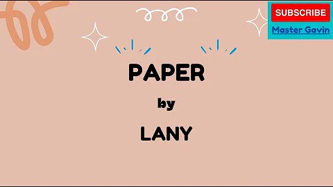 LANY - Paper (Lyrics)