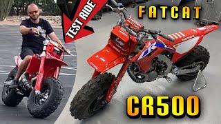 CR500 FAT CAT Test RIDE - THIS THING RIPS! -