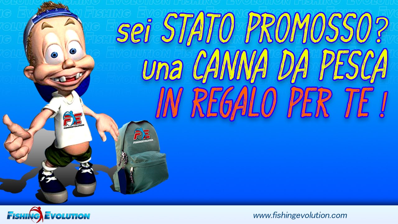 Promosso & Pesca 2016: Sei Stato Promosso? Una Canna da Pesca in Regalo