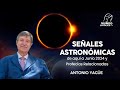 Seales astronmicas de aqu a junio 2024 y profecas relacionadas