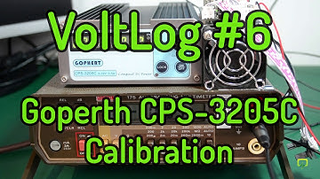 VoltLog #6 - Gophert CPS-3205C Calibration