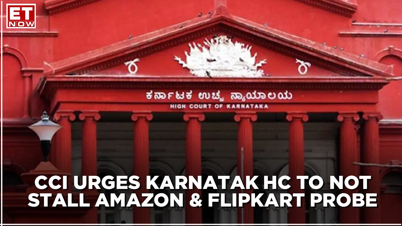 CCI to HC: Halting probe against Amazon, Flipkart harmful for Indian economy
