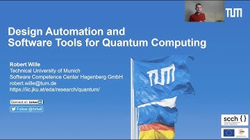 QuCS Lecture5: Prof. Robert Wille (TUM): Design Automation and Software Tools for Quantum Computing