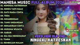 Download Lagu MAHESA MUSIC | NINGGAL KATRESNAN | RINDU TAPI MALU | MAHESA MUSIC FULL ALBUM 2026 MP3