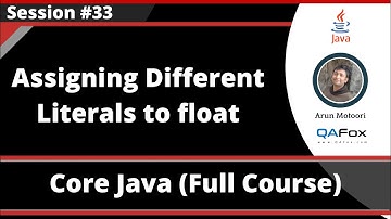 Core Java - Part 33 - Assigning different Literals to float data type variable