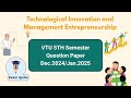 Technological Innovation &amp; Management Entrepreneurship |Question paper Dec.24/Jan.25|5th Sem|BEC501|