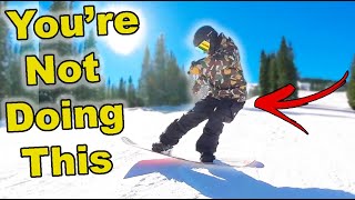 Why You SUCK at Snowboard Butters