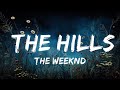 The Weeknd - The Hills (Lyrics)  | Lyrics Melodic