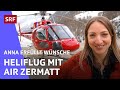 Mit dem Helikopter zum Matterhorn | Anna erfüllt Wünsche | SRF Kids – Kindervideos