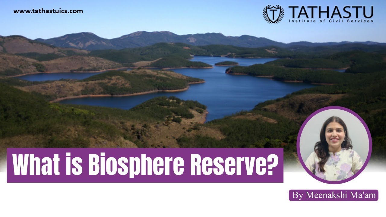 what-is-biosphere-reserve-meenakshi-ma-am-tathastu-ics-youtube