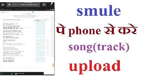 how to upload song in smule by mobile [ HINDI] TECHNICAL