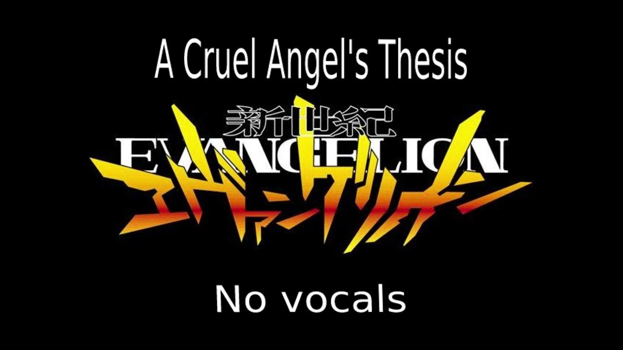cruel angel's thesis no vocals