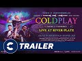 Official Trailer COLDPLAY MUSIC OF THE SPHERES LIVE AT RIVER PLATE 🎙️ - Cinépolis Indonesia