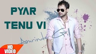 Pyar Tenu Vi ( Full Video Song ) | Amrinder Gill | Amrit Maghera | Speed Records