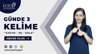 Günde 3 Kelime - Çocuk Eş Hala