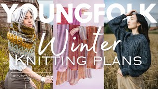YoungFolk Knits: My Winter Knitting Plans | Sewing and Spinning | by Youngfolk Knits 18,820 views 5 months ago 34 minutes