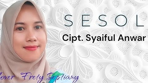 SESOL ll Cipt . Syaiful Anwar ll Frety Septiany - cover - Lagu Pop Lampung