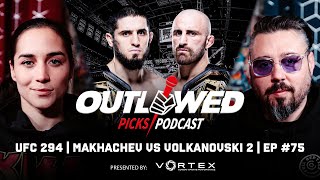 UFC 294 | Islam Makhachev vs Alexander Volkanovski | Outlawed Picks Podcast | Episode #75