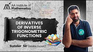 Derivatives of Inverse Trigonometric Functions 🔥 | Full Concept | Sunder Sir