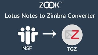 ZOOK Lotus Notes to Zimbra Converter – Convert NSF to TGZ format to Import NSF to Zimbra screenshot 3